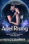 Ariel Rising by A.J. Sparber
