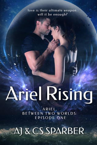 Ariel Rising (Ariel Between Two Worlds, #1)