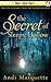 The Secret of Sleepy Hollow by Andi Marquette