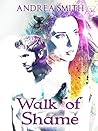 Walk of Shame by Andrea  Smith