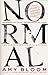 Normal by Amy Bloom Normal by Amy Bloom