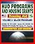21st Century Essential Guide to HUD Programs and Housing Grants – Volume Two, Major Programs, Housing for the Elderly (Section 202) and Disabled (Section 811), Homeless Assistance, Applications