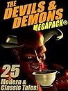 The Devils & Demons MEGAPACK ®: 25 Modern and Classic Tales