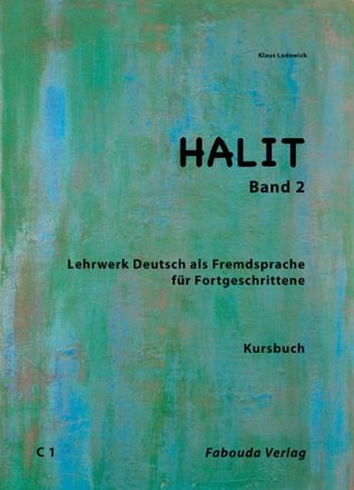 Halit, Band 2: Deutsch für Fortgeschrittene