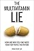 The Multivitamin Lie: How and Why You Only Need Food for Perfect Nutrition