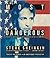 Most Dangerous: Daniel Ellsberg and the Secret History of the Vietnam War