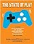 The State of Play by Daniel Goldberg
