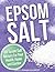 EPSOM SALT: DIY Epsom Salt ...