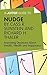 A Joosr Guide to… Nudge by Richard Thaler and Cass Sunstein: Improving Decisions About Health, Wealth and Happiness