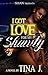 I Got Love For My Shawty by Tina J.