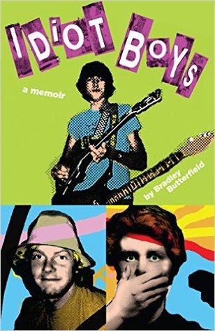 Idiot Boys: a memoir