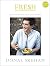 Fresh: Simple, delicious re...