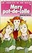 Mary pot-de-colle (Les Jume...