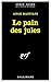 Le pain des jules