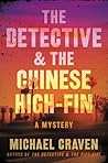 The Detective & the Chinese High-Fin The Detective & the Chinese High-Fin