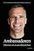 Ambassadøren - Historien om en amerikansk drøm by Stéphanie Surrugue Ambassadøren - Historien om en amerikansk drøm by Stéphanie Surrugue