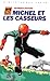 Michel et les casseurs