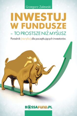 Inwestuj w fundusze – to prostsze niż myślisz