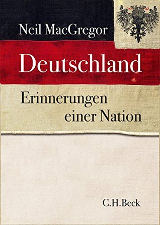 Deutschland: Erinnerungen einer Nation