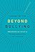 Beyond Bullying: Breaking the Cycle of Shame, Bullying, and Violence