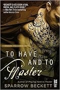 To Have and to Master