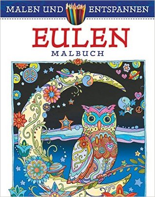 Malen und entspannen: Eulen (Paperback)