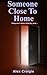 Someone Close To Home by Alex Craigie