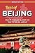 Best of Beijing - Your #1 Itinerary Planner for What to See, Do, and Eat in Beijing, China: a China Travel Guide on Beijing, Beijing ... (Wanderlust Pocket Guides - China Book 2)