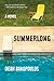 Summerlong: A Brutally Honest and Funny Book About Midlife Crisis, Family, and One Midwest Summer