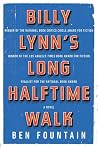 Billy Lynn's Long Halftime Walk by Ben Fountain
