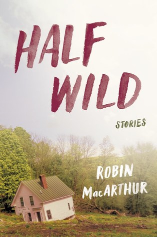 Half Wild: Stories (Hardcover)