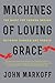 MACHINES LOVING GRACE