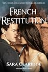 French Restitution by Sara Claridge