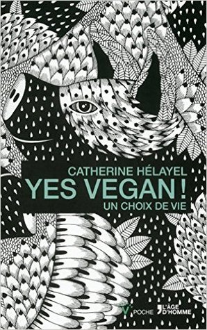 Yes vegan ! Un choix de vie (Paperback)