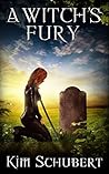A Witch's Fury (The Succubus Exectioner #3) A Witch's Fury (The Succubus Exectioner #3)