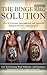 The Binge Eating Solution: How To Overcome Food Addiction and Emotional Eating for life, Lose Weight and Get Fit (Binge Eating, Emotional Eating, Food Addicton, Eating Disorder)