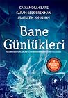 Bane Günlükleri by Cassandra Clare