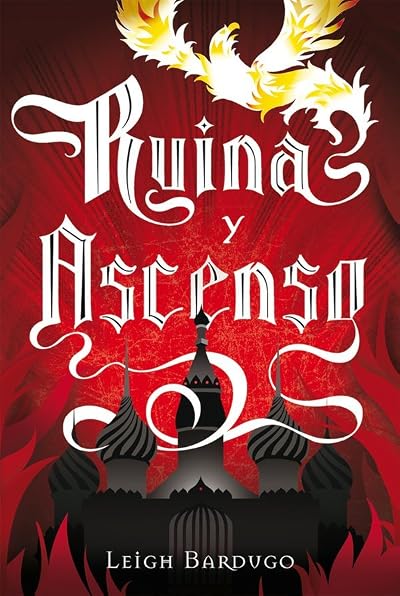 Portada de Ruina y ascenso, de Leigh Bardugo