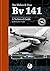The Blohm & Voss BV 141: A ...