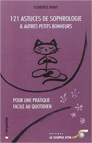 121 Astuces de sophrologie et autres petits bonheurs (Mass Market Paperback)