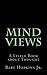 Mind Views: A Little Book A...