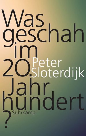 Was geschah im 20. Jahrhundert?: Unterwegs zu einer Kritik der extremistischen Vernunft (Paperback)