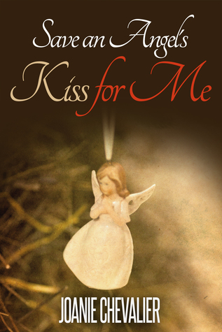 Save an Angel's Kiss for Me