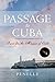 Passage to Cuba: Quest for the Masque of Gold (Lana Bell Adventure-Suspense Novels Book 2)