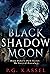 Black Shadow Moon: Bram Sto...