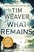 What Remains  (David Raker, #6)