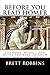 Before You Read Homer: The Gods, Heroes, and Myths You Need to Know