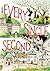 Every Single Second by Tricia Springstubb