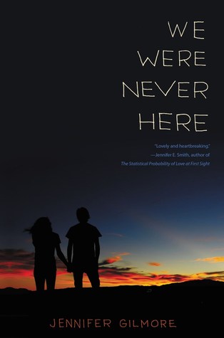 We Were Never Here: An Emotional YA Novel About Love, Illness, and Acceptance