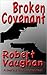 The Broken Covenant (When Honor Dies, #3)